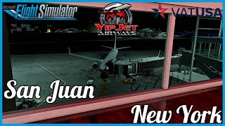 MSFS 2020: PMDG 737-900 | YipJet RedEye | San Juan - New York JFK  | #msfs2020 #vatsim