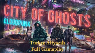 Cloudpunk  City of Ghosts Türkçe Altyazılı Full Gameplay