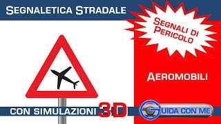 Segnali di pericolo: Aeromobili - Teoria patente B