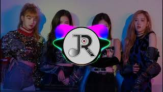 KILL THIS LOVE x DDU DU DDU DU x HOW YOU LIKE THAT (JRBITZREMIX) (TIKTOKREMIX)