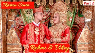 RESEPSI PERNIKAHAN ADAT MINANG | Rahmi & Vikry | 14/03/21