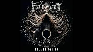 Brazen Forgery - The Antimatter