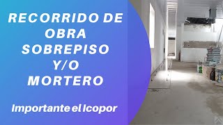 Recorrido de obra sobrepiso y/o mortero