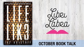 Discussing Lifel1k3 by Jay Kristoff // Libri Labra #18