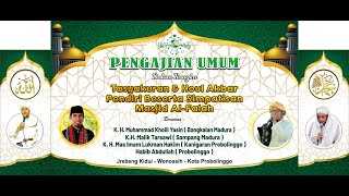 PENGAJIAN UMUM DALAM RANGKA TAYAKURAN & HAUL AKBAR PENDIRI BESERTA SIMPATISAN MASJID **AL - FALAH**