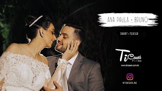 CASAMENTO  ANA PAULA + BRUNO 4k