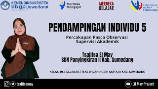 Pendampingan Individu 5 | Coaching Supervisi Akademik | CGP A10 Kabupaten Sumedang