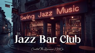 Experience The Swing Jazz Bar Club 🎷A Journey Back To The 1940s✨[Jazz,Swing Jazz,Jazz Club,Jazz Bar]