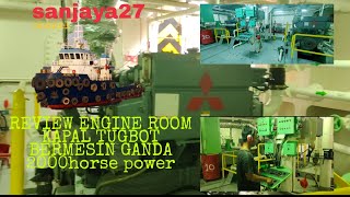 🔴REVIEW ENGINE ROOM TUG BOAT JESSLYN 01||¥$||#pelaut #tugboat #seaman #sailormoon