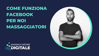 #massaggiatore #facebook #piùclienti Scopri come utilizzare FB ADS se sei un massaggiatore