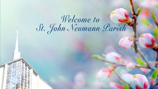 Tues, 8am Mass from St. John Neumann Church