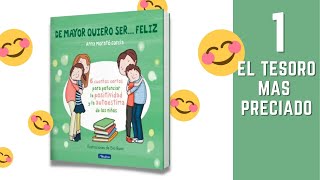 DE MAYOR QUIERO SER... FELIZ | 📚 Cuento 1 | EL TESORO MAS PRECIADO