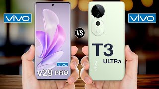 Vivo v29 pro vs vivo t3 ultra - #vivov29provsvivot3ultra