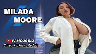 Milada Moore ✅ Plus Size Curvy Model ~ Age, Net Worth, Bio & Facts