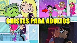 20 CHISTES para ADULTOS OCULTOS de Los JOVENES TITANES en ACCION (PARTE 4)