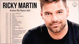 Ricky Martin Greatest Hits Playlist 2021 - Ricky Martin Best Songs Ever