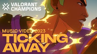 Ticking Away ft. Grabbitz & bbno$ (Official Music Video) // VALORANT Champions 2023 Anthem