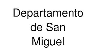 How to Pronounce Departamento de San Miguel (Argentina)