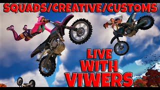 LIVE FORTNITE SQUADS/CREATIVE/CUSTOMS WITH VIEWERS!!!!!