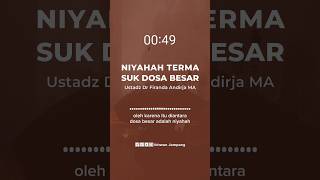 niyahah termasuk dosa besar - Ustadz Dr Firanda Andirja MA #short #shortvideo #shorts