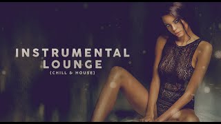 INSTRUMENTAL LOUNGE - Cool Music - Chill Ambient