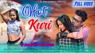 Hot Kuri //New Santhali Video//St Star Ranjeet & Ritu Hasdah//New Romantic song//#Sanju Murmu//