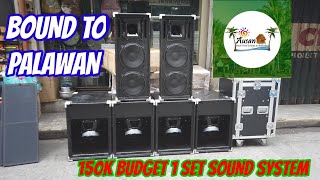 150K BUDGET 1 SET SOUND SYSTEM, BOUND TO PALAWAN//AUSAN BEACH FRONT COTTAGE AND RESTAURANT.