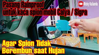 CARA PASANG RAINPROOF KACA SPION CALYA SIGRA