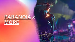 PARANOIA x MORE - HEARTSTEEL x K/DA