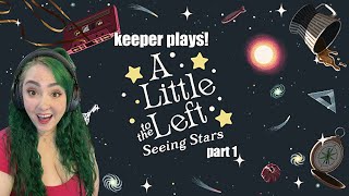 A Little to the Left: Seeing Stars - Part 1 | Keeper Plays!