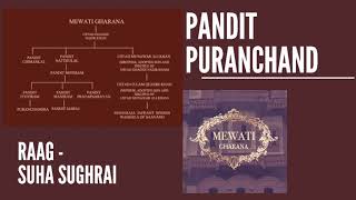 Pandit Puranchand - Vocalist Suha Sughrai