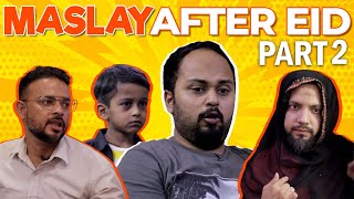 MASLAY AFTER EID | Comedy Sketch