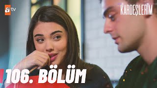 Kardeşlerim 106. Bölüm @atvturkiye