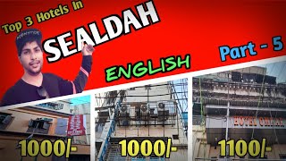 Sealdah Hotels | 3 Cheapest Hotels in Sealdah | Sealdah Hotels Near Sealdah Railway Station | Ep - 5