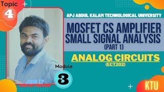 MOSFET CS Amplifier |  Small Signal Equivalent Model | ECT202 | Analog Circuits | KTU