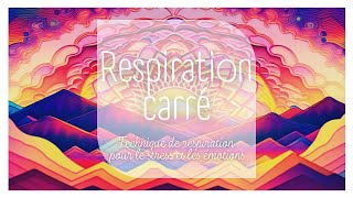 RESPIRATION CARRÉE SAMAVRITTI - 4 MINUTES - PSYCHEDELIQUE