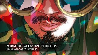 Jun Kung 恭碩良 Bootleg Live series- " STRANGE FACES"