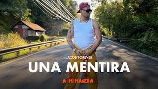 Jacob Forever - Una Mentira