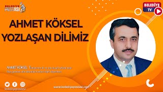 AHMET KÖKSEL YOZLAŞAN DİLİMİZ