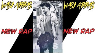 Wasi Abbas New Mehnat Song Rap #WasiAbbas #rapper #rap #realtalk #AsifBali #kakythousand