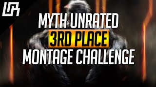 Myth UnRated: Montage Challenge Winner - 3rd Place