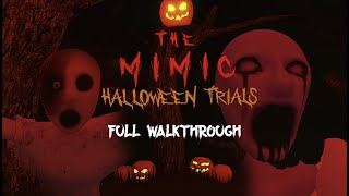 The Mimic Halloween Trials (2021) - Full Walkthrough