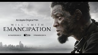 Emancipation 2022 | Movies On Screen | In English