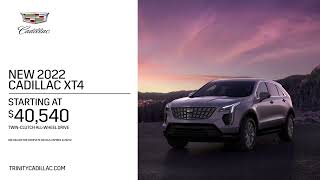 New 2022 Cadillac XT4 - Trinity Cadillac