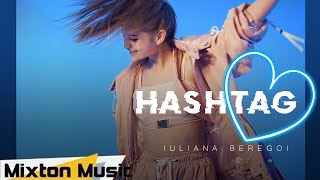 Iuliana Beregoi - Hashtag