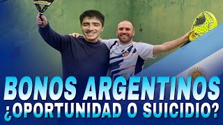 🔥BONOS ARGENTINOS🔥 ¿Oportunidad o Suicidio?