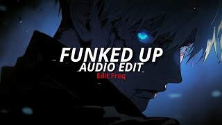 FUNKED UP ~ GLITCH VERSION [audio edit]