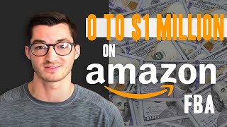 0 to $1,000,000 in 3 Years (my Amazon FBA success story)