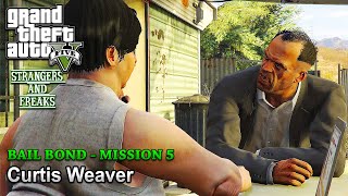 GTA 5: Strangers And Freaks - Bail Bond - Curtis Weaver (No Commentary)