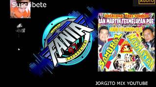 TOCAME LA CUMBITA SONIDO FANIA 97 ♠ SAN MARTIN TEXMELUCAN 02 DE AGOSTO 2018